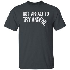 Mr. Build It Not Afraid To Try Shirts, Hoodies 34