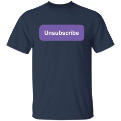 Unsubscribe Podcast Logo Shirts, Hoodies 24