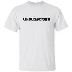 Unsubscribe Podcast Stencil Shirts, Hoodies, Long Sleeve 30