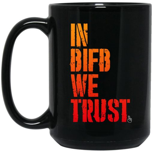 B Is For Build In BIFB We Trust Mug 3