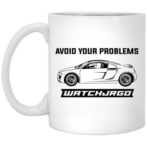Avoid Your Problems Mug