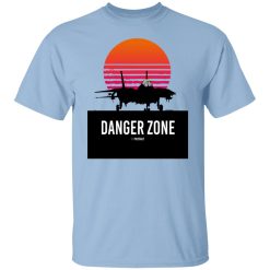 Danger Zone Shirts, Hoodies, Long Sleeve 18