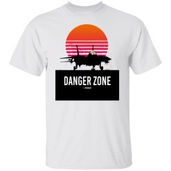 Danger Zone Shirts, Hoodies, Long Sleeve 30