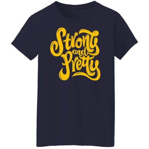 Strong And Pretty 2 Shirts, Hoodies 12