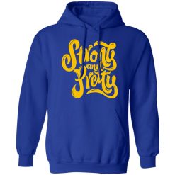 Strong And Pretty 2 Shirts, Hoodies 18