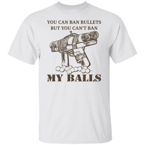 Japanese Pipe Gun You Can Ban Bullets But You Can't Ban My Balls Shirts, Hoodies, Long Sleeve 7