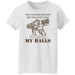Japanese Pipe Gun You Can Ban Bullets But You Can't Ban My Balls Shirts, Hoodies, Long Sleeve 26