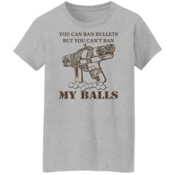 Japanese Pipe Gun You Can Ban Bullets But You Can't Ban My Balls Shirts, Hoodies, Long Sleeve 28