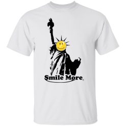 Smile More Liberty Shirts, Hoodies, Long Sleeve 20