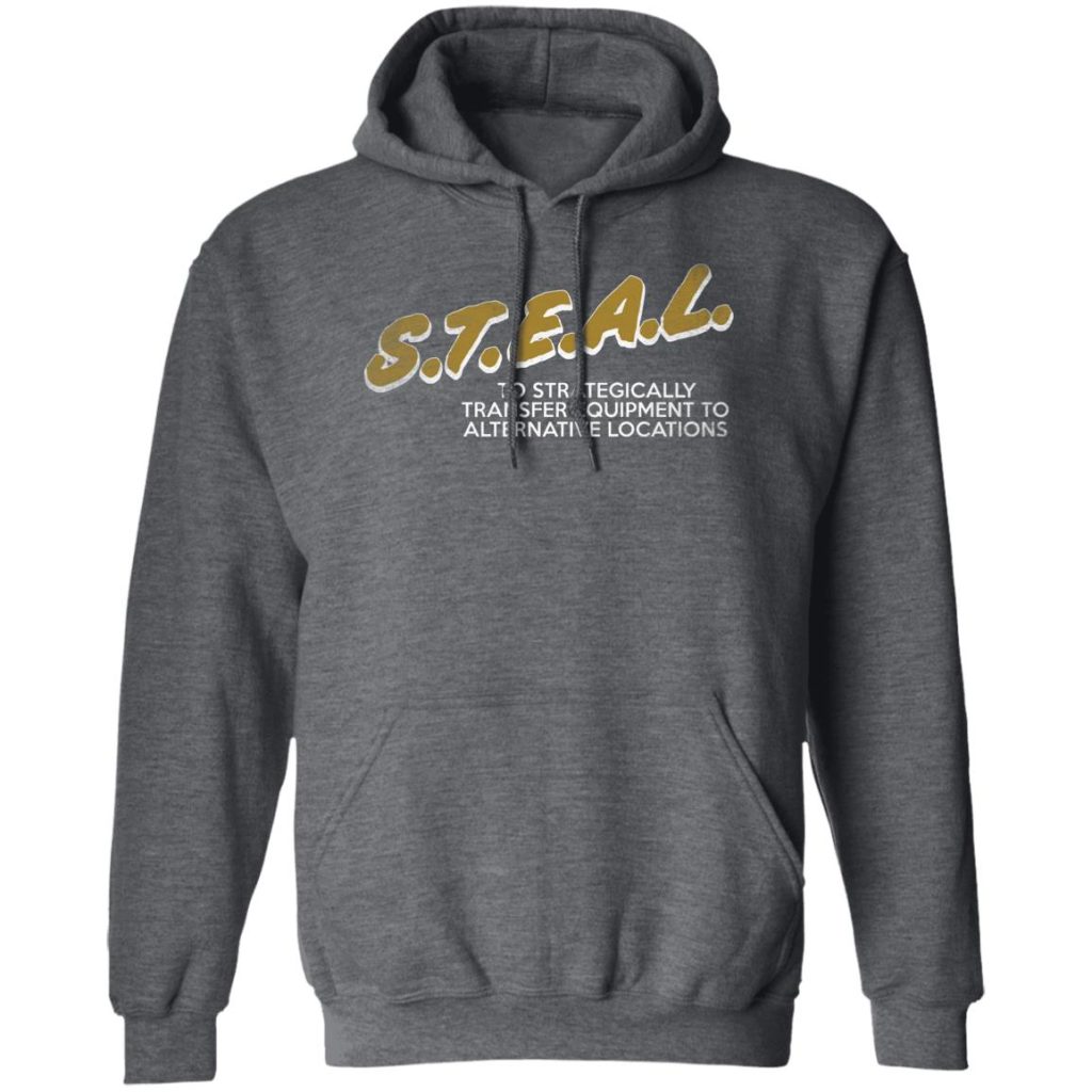 The Fat Electrician S.T.E.A.L Shirts, Hoodies