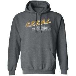 The Fat Electrician S.T.E.A.L Shirts, Hoodies 16