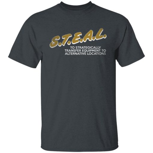 The Fat Electrician S.T.E.A.L Shirts, Hoodies 7