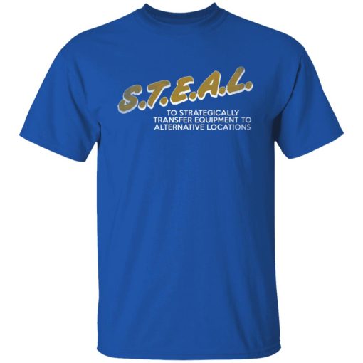 The Fat Electrician S.T.E.A.L Shirts, Hoodies 9