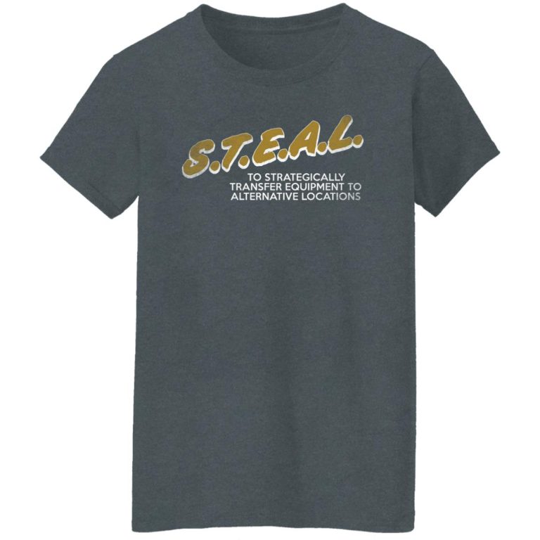 The Fat Electrician S.T.E.A.L Shirts, Hoodies