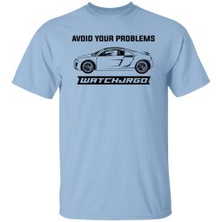 Avoid Your Problems Shirts, Hoodies, Long Sleeve 28