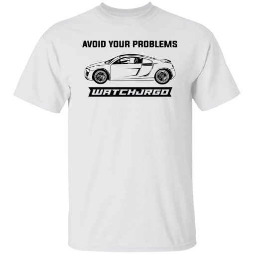 Avoid Your Problems Shirts, Hoodies, Long Sleeve 7