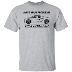 Avoid Your Problems Shirts, Hoodies, Long Sleeve 32