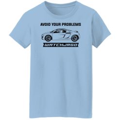 Avoid Your Problems Shirts, Hoodies, Long Sleeve 34