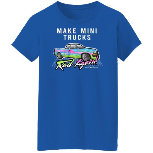 Make Mini Trucks Rad Again Shirts, Hoodies 13