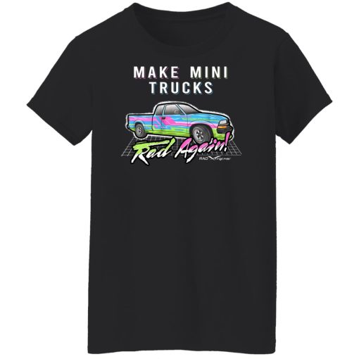 Make Mini Trucks Rad Again Shirts, Hoodies 18