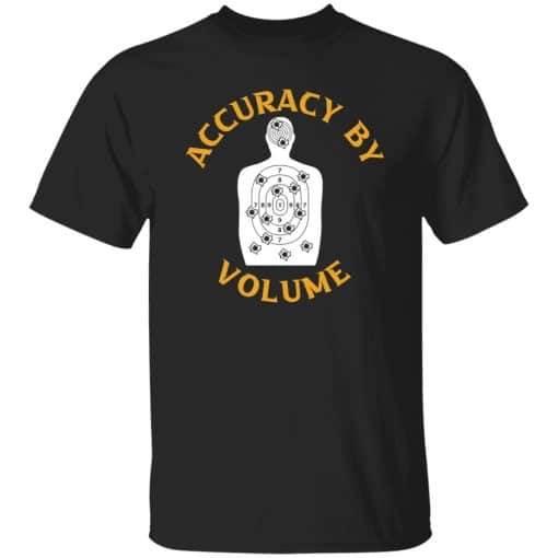 Accuracy By Volume T-Shirt