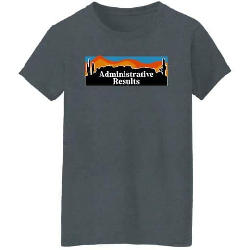 Administrative Results Landscape Women T-Shirt Dark Heather