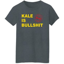 CarnivoreMD Kale Is Bullshit Women T-Shirt Dark Heather