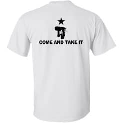 Come And Take It T-Shirt White Back