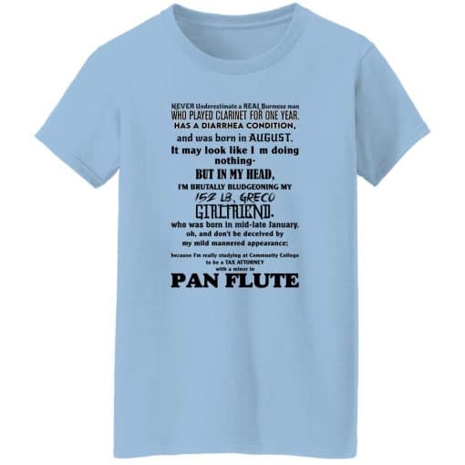 Never Underestimate A Real Burmese Man Who Played Clarinet For One Year Women T-Shirt