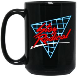 Stay Radical Mug 1