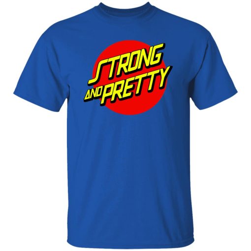 Strong And Pretty Lifestyle T-Shirt Royal