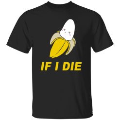 Unsubscribe Podcast If I Die T-Shirt