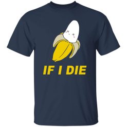 Unsubscribe Podcast If I Die T-Shirt Navy