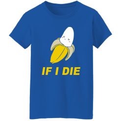 Unsubscribe Podcast If I Die Women T-Shirt Royal