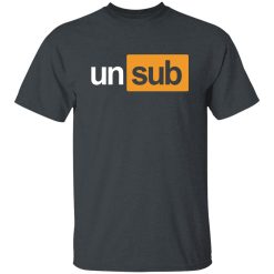 Unsubscribe Podcast Subhub T-Shirt Dark Heather