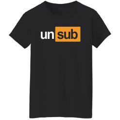 Unsubscribe Podcast Subhub Women T-Shirt
