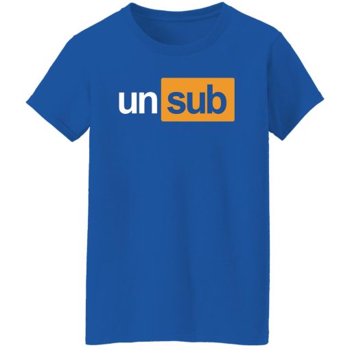 Unsubscribe Podcast Subhub Women T-Shirt Royal