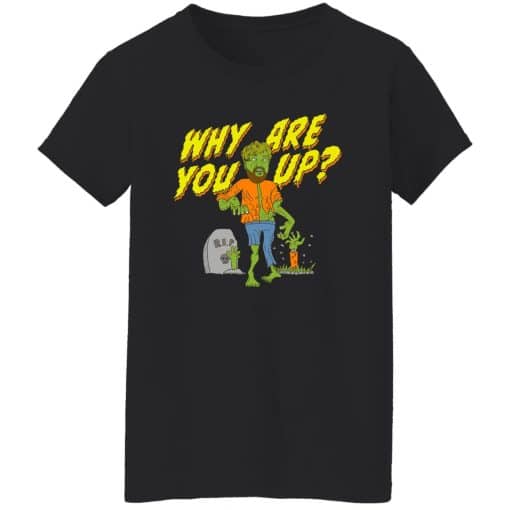 Why Are You Up Halloween Women T-Shirt Black