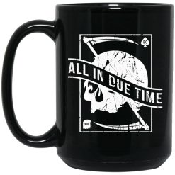 All In Due Time Mug 1