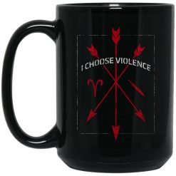 I Choose Violence Mug 1