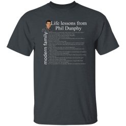 Modern Family Life Lessons From Phil Dunphy Shirt 1