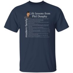Modern Family Life Lessons From Phil Dunphy Shirt 2