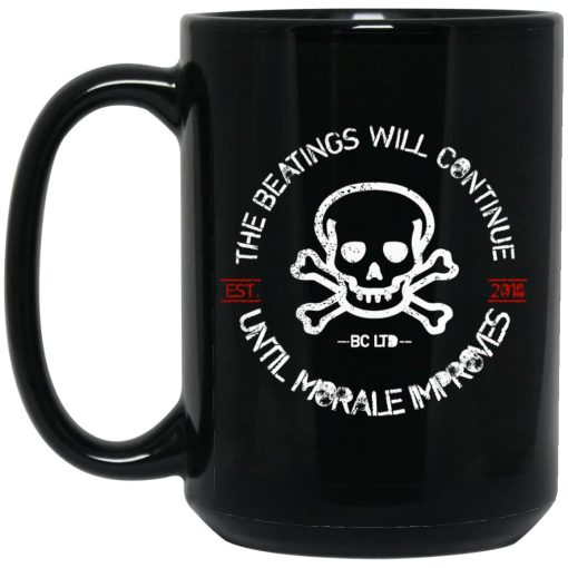 The Beatings Will Continue Until Morale Improves Mugs 1