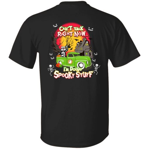 Can’t Talk Right Now I’m Doing Spooky Stuff Buc-Ee’s T-Shirt