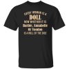 Every Woman Is A Doll Now Whether It Is Barbie Annabelle Or Voodoo Shirt