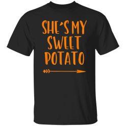 Matching Couple She's My Sweet Potato Thanksgiving I Yam Shirt