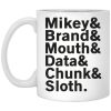 Mikey & Brand & Mouth & Data & Chunk & Sloth Mug