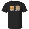 Tylertube Raw Toast Shirt