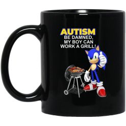 Autism Be Damned My Boy Can Work A Grill Mug