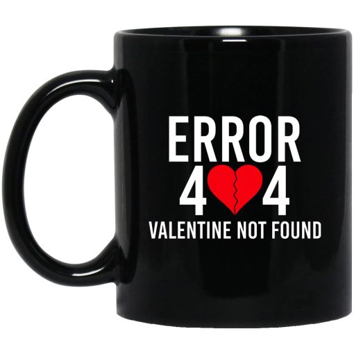 Error 404 Valentine Not Found Mug
